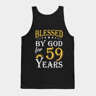 Blessed By God For 59 Years 59th Birthday Tank Top